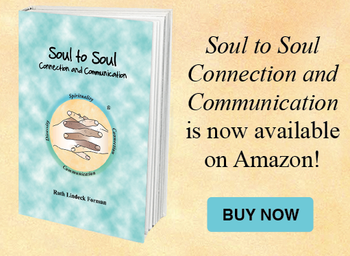 Positive Communication, Ruth Lindeck Forman, Soul to Soul Connection and Communication