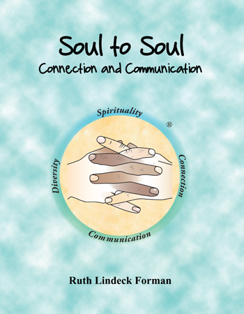 Positive Communication, Ruth Lindeck Forman, Soul to Soul Connection and Communication